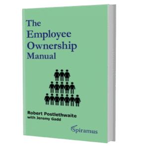 The Employee Ownership Manual by Robert Postlethwaite with Jeremy Gadd